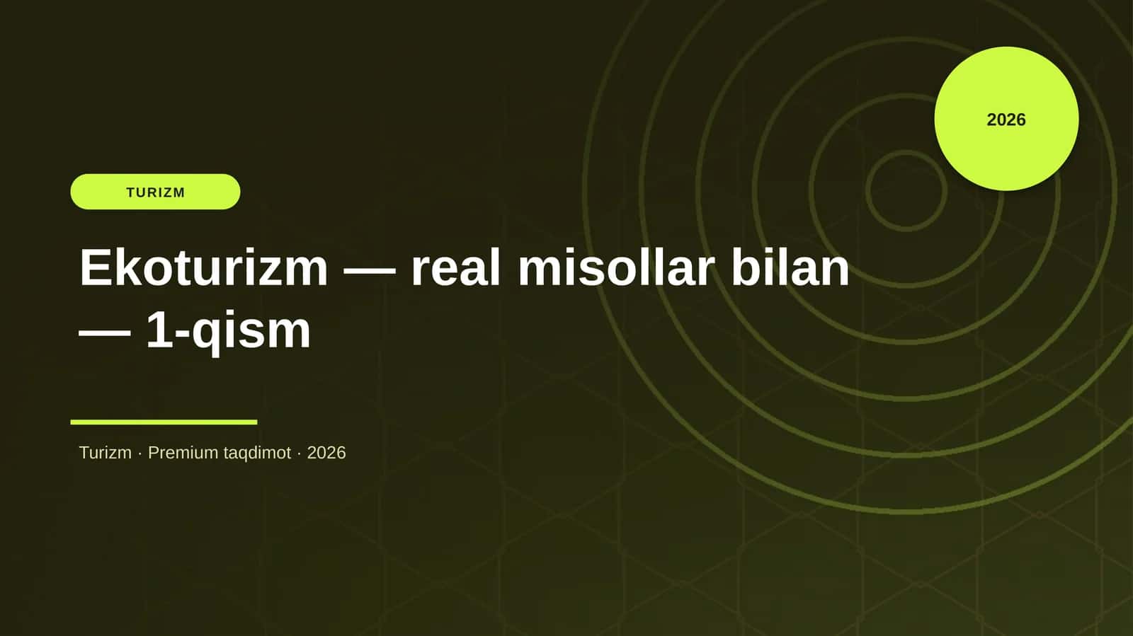 Ekoturizm — real misollar bilan — 1-qism 1