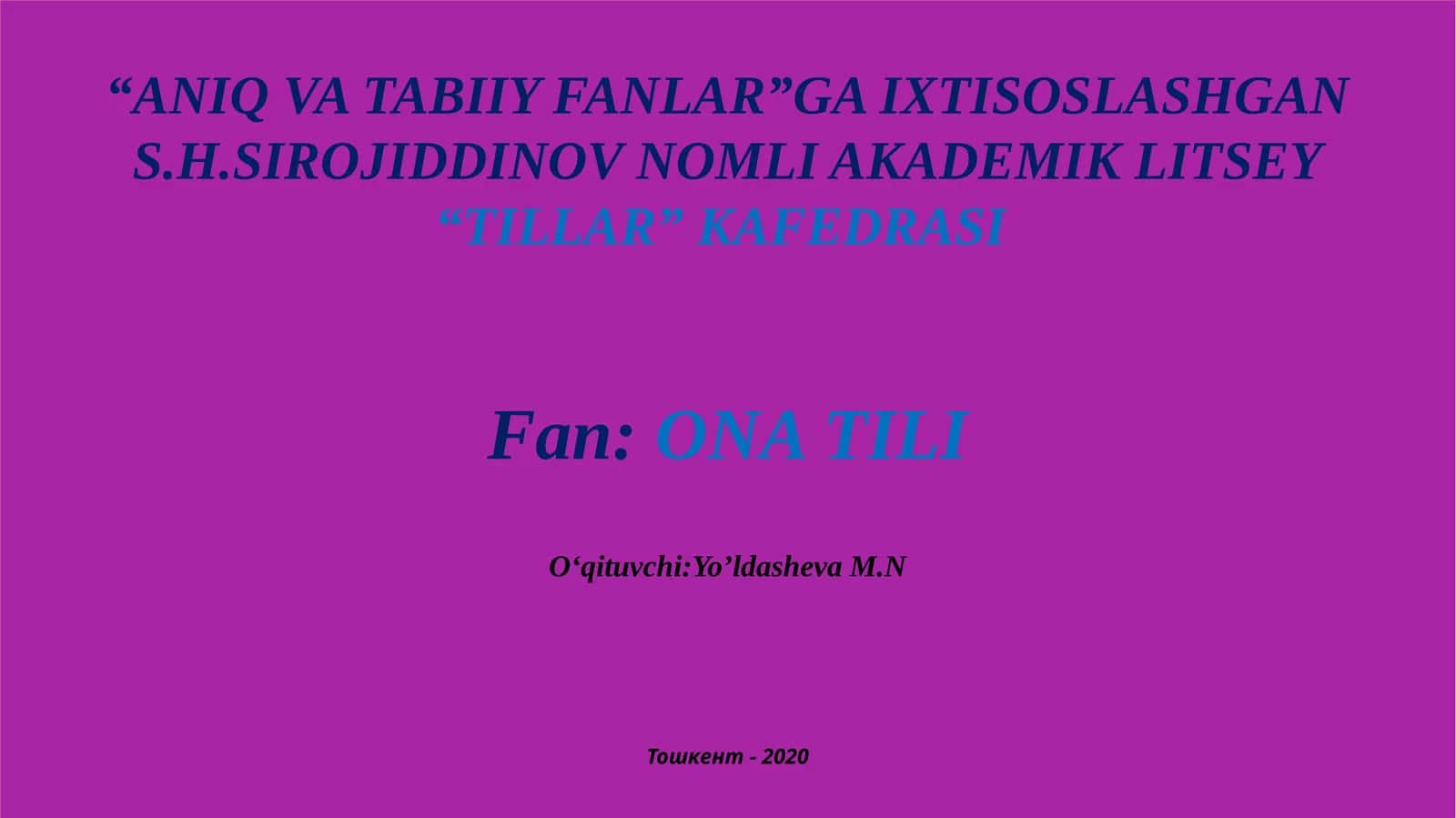S.H.Sirojiddinov nomli akademik litset "Tillar" kafedrasi 1