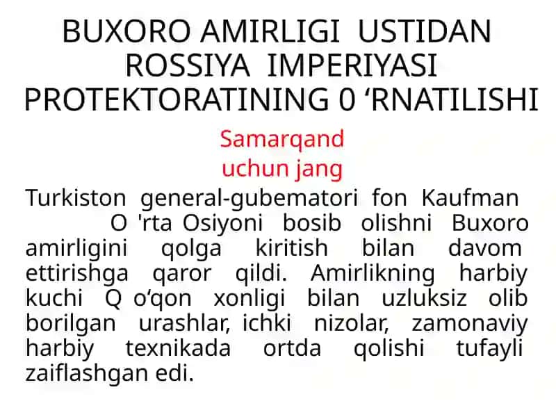 BUXORO AMIRLIGI USTIDAN ROSSIYA IMPERIYASIPROTEKTORATINING