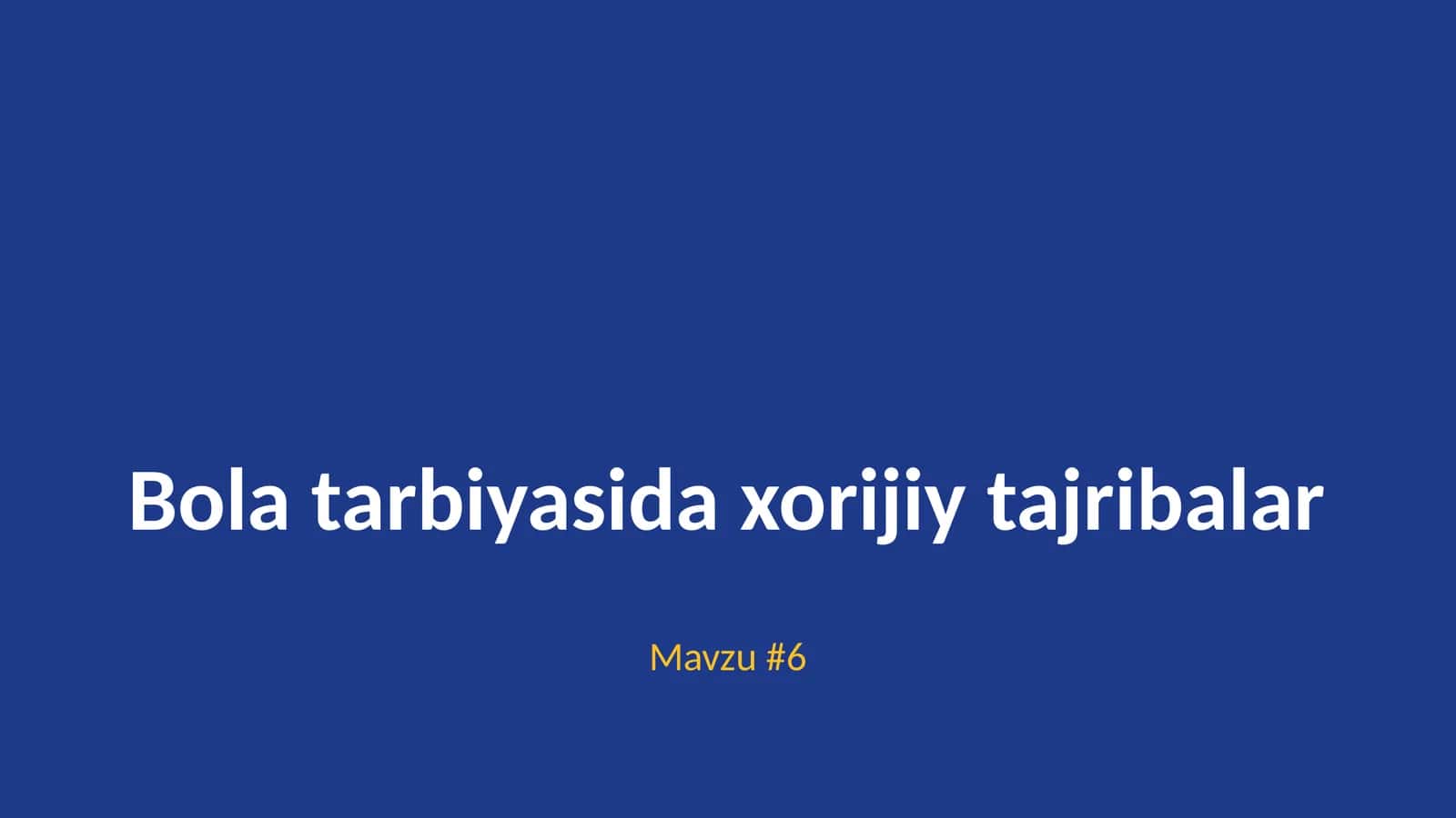 Bola tarbiyasida xorijiy tajribalar 1