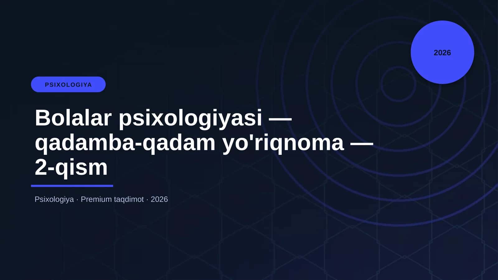 Bolalar psixologiyasi — qadamba-qadam yo'riqnoma — 2 1