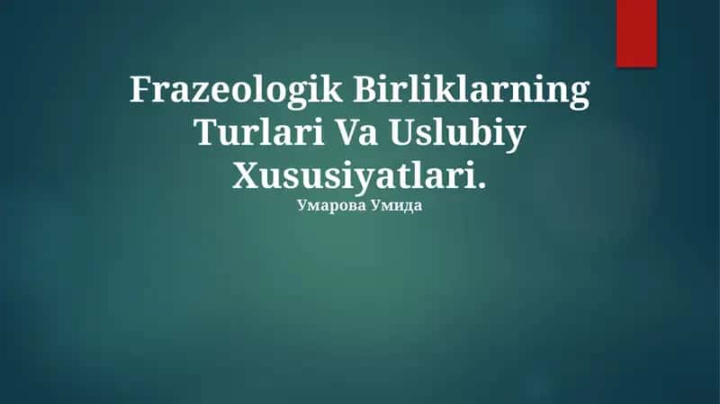 Frazeologik Birliklarning Turlari Va Uslubiy Xususiyatlari 1