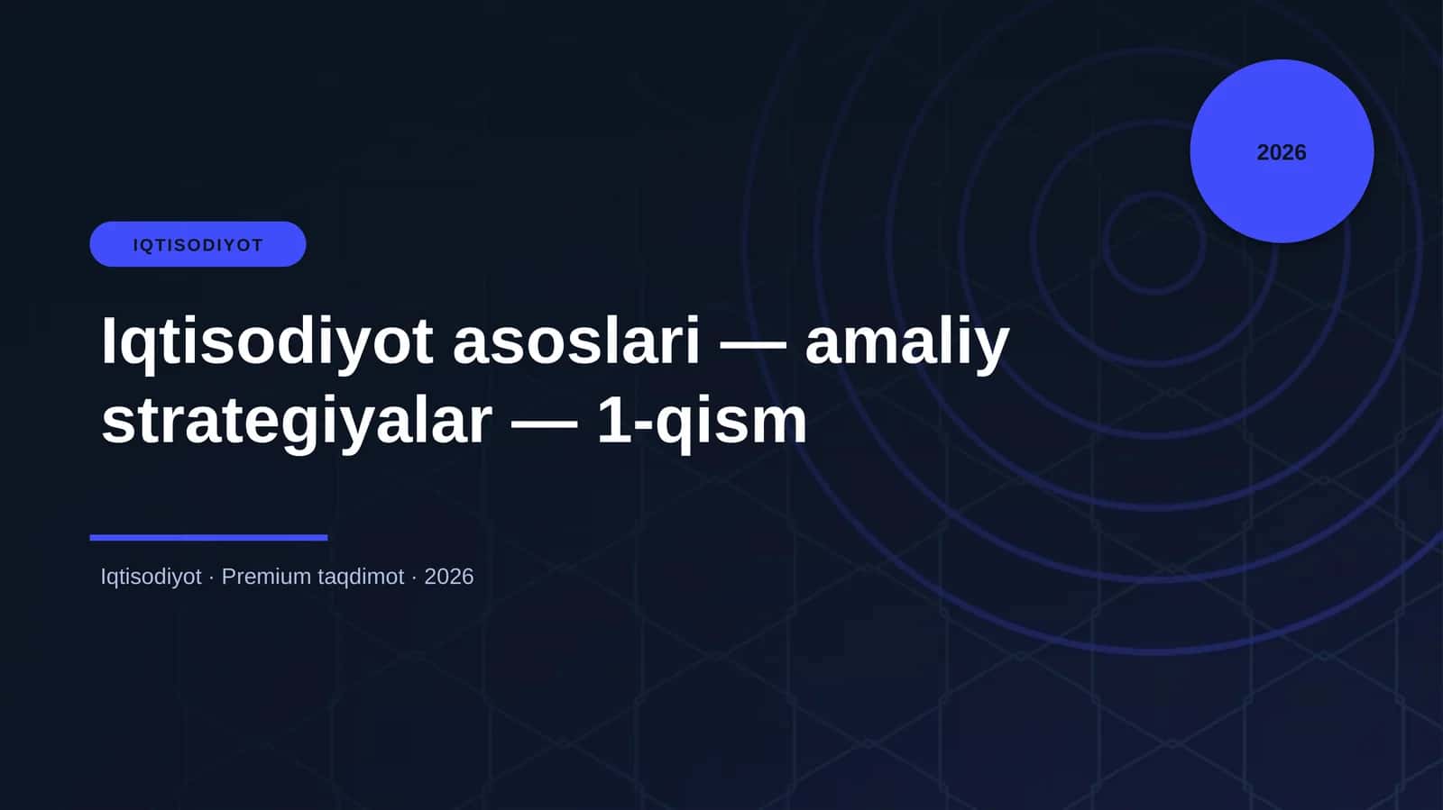 Iqtisodiyot asoslari — amaliy strategiyalar — 1-qism 1