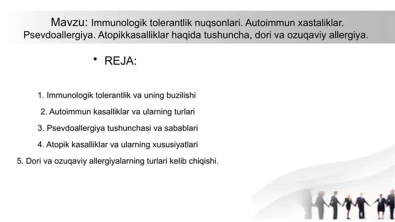 Immunologik tolerantImmunologik tolerantlik nuqsonlari. Autoimmun xastaliklar. Psevdoallergiya. Atopikkasalliklar haqida tushuncha, dori va ozuqaviy allergiyalik nuqsonlari 1