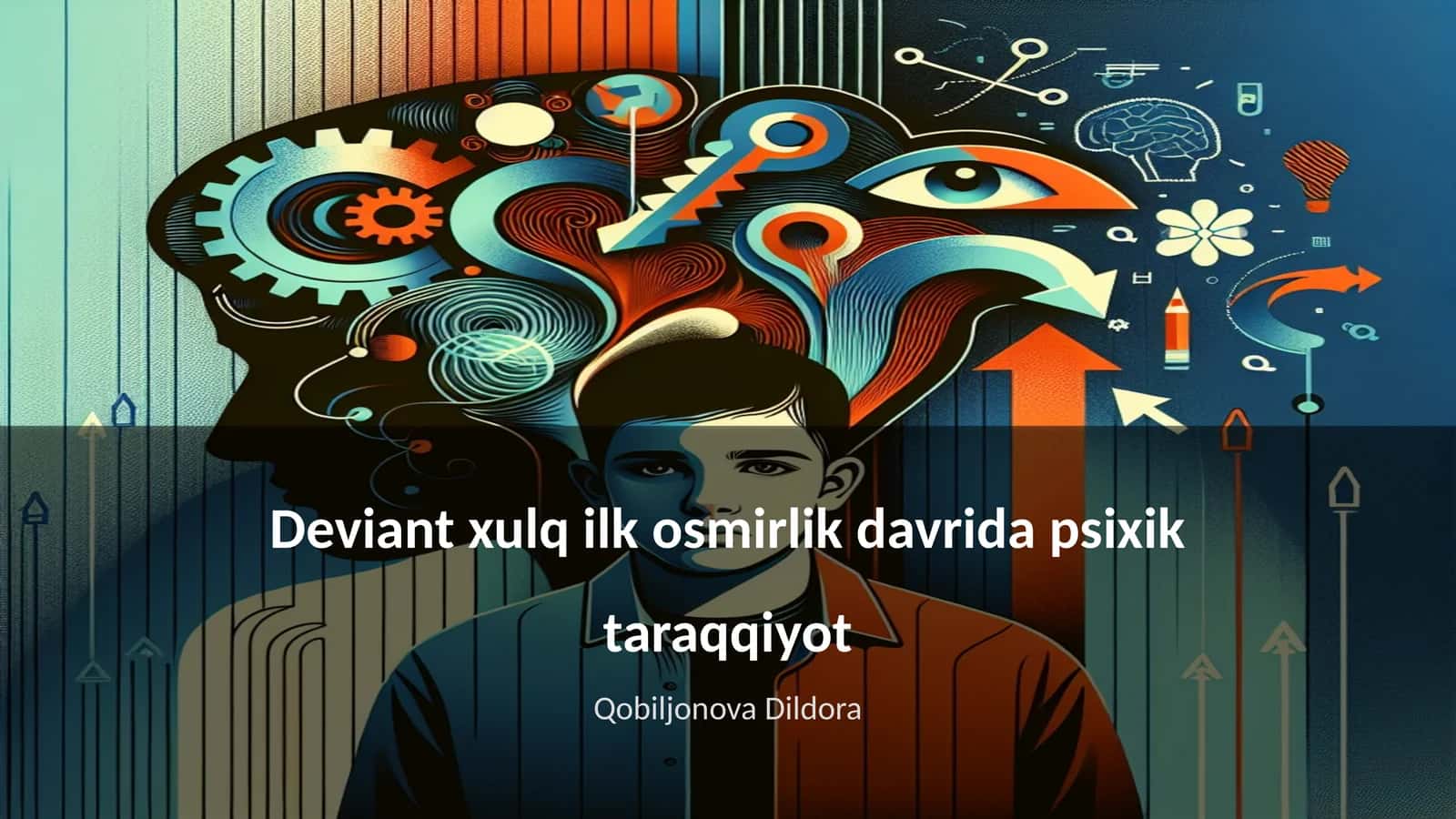Deviant xulq ilk osmirlik davrida psixik taraqqiyot 1