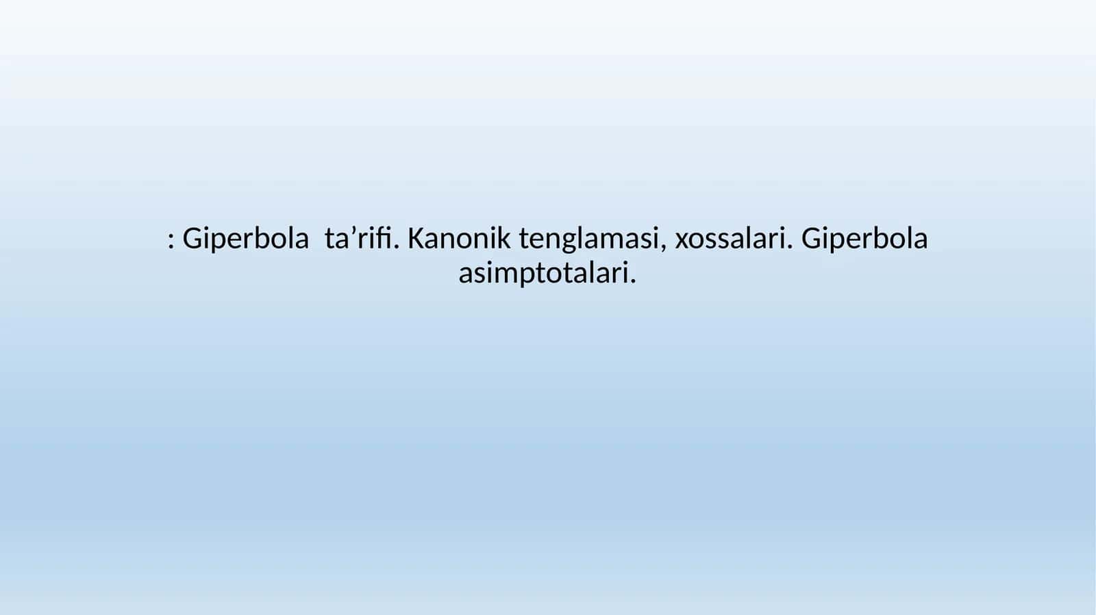 Giperbola ta’rifi. Giperbola asimptotalari 1