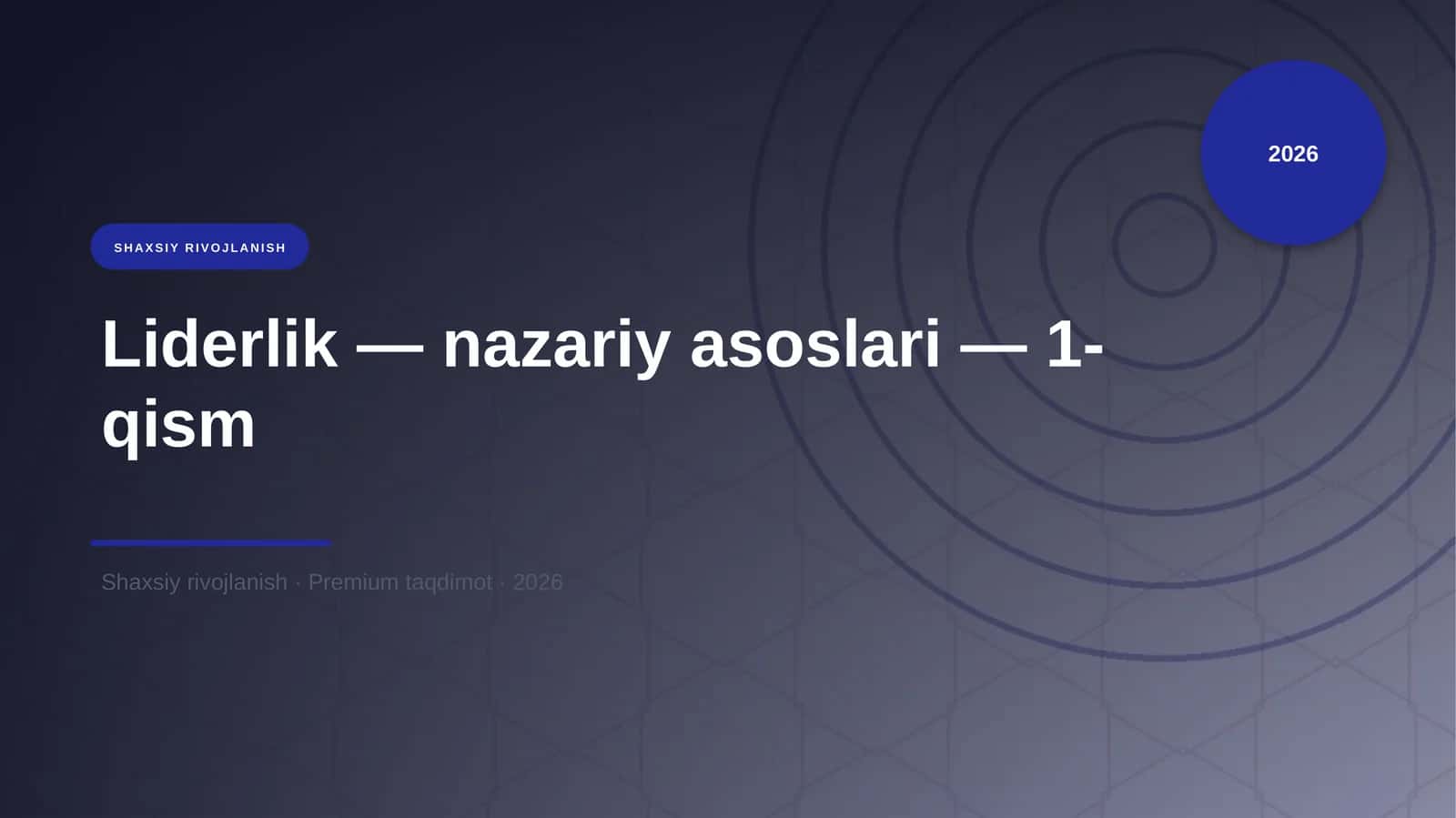Liderlik — nazariy asoslari — 1-qism 1