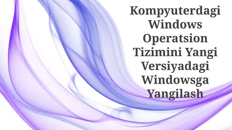 Windows Operatsion Tizimi Yangilash 1