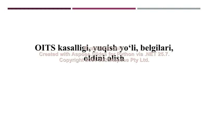OITS kasalligi, yuqish yoʻli, belgilari, oldini olish 1