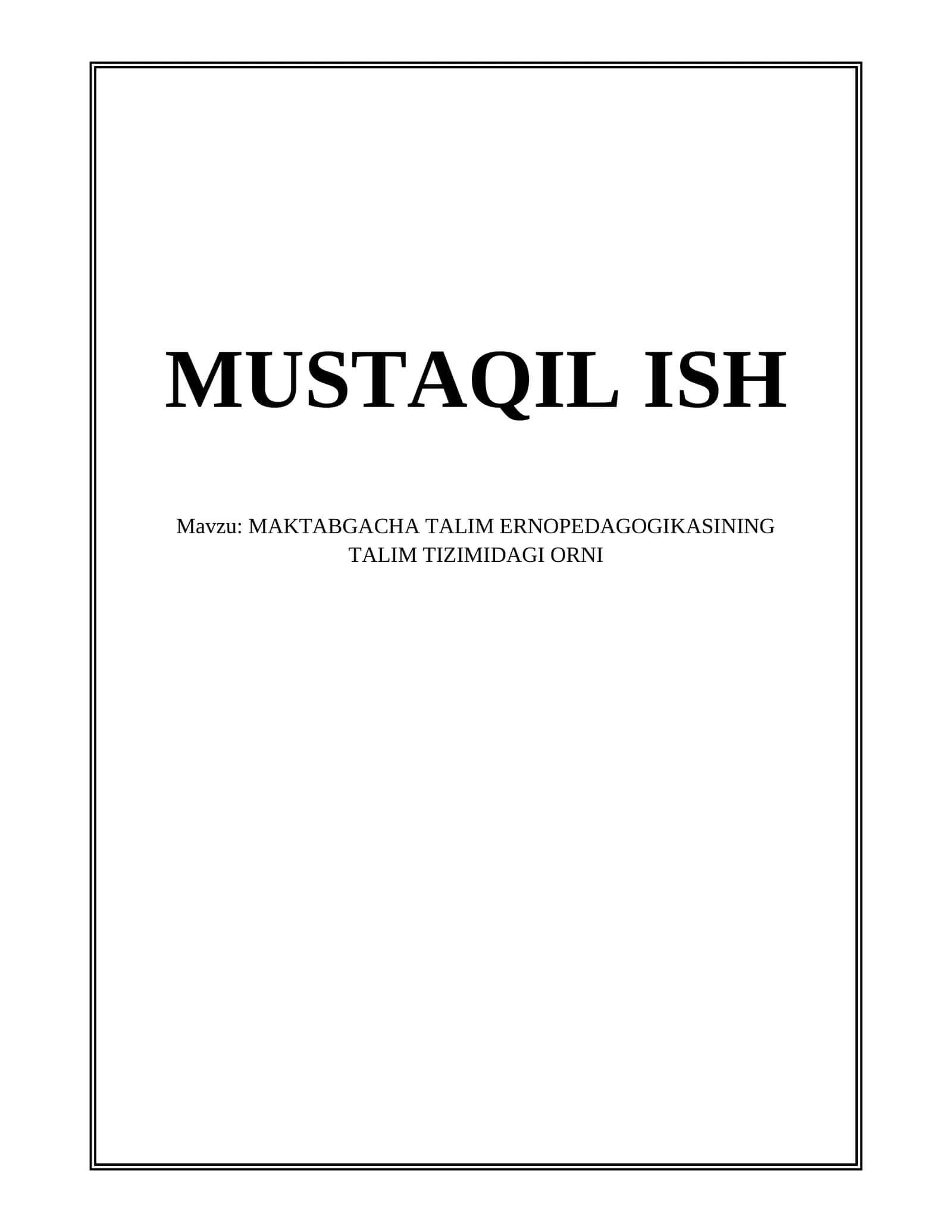 MAKTABGACHA TALIM ERNOPEDAGOGIKASINING TALIM TIZIMIDAGI ORNI 1