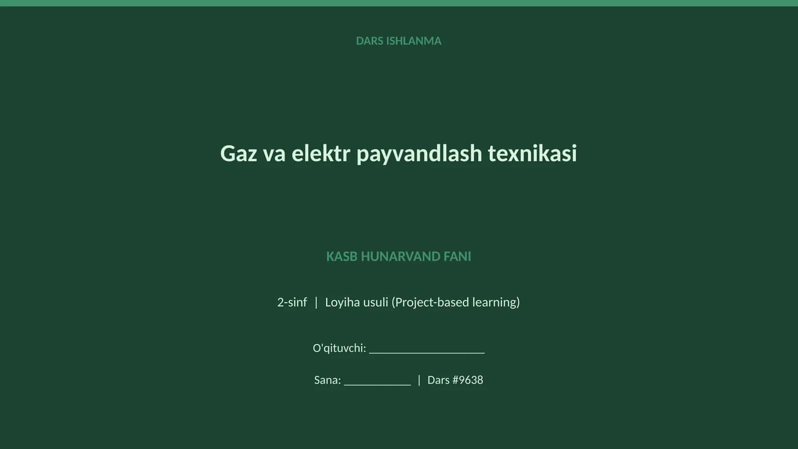Gaz va elektr payvandlash texnikasi 1