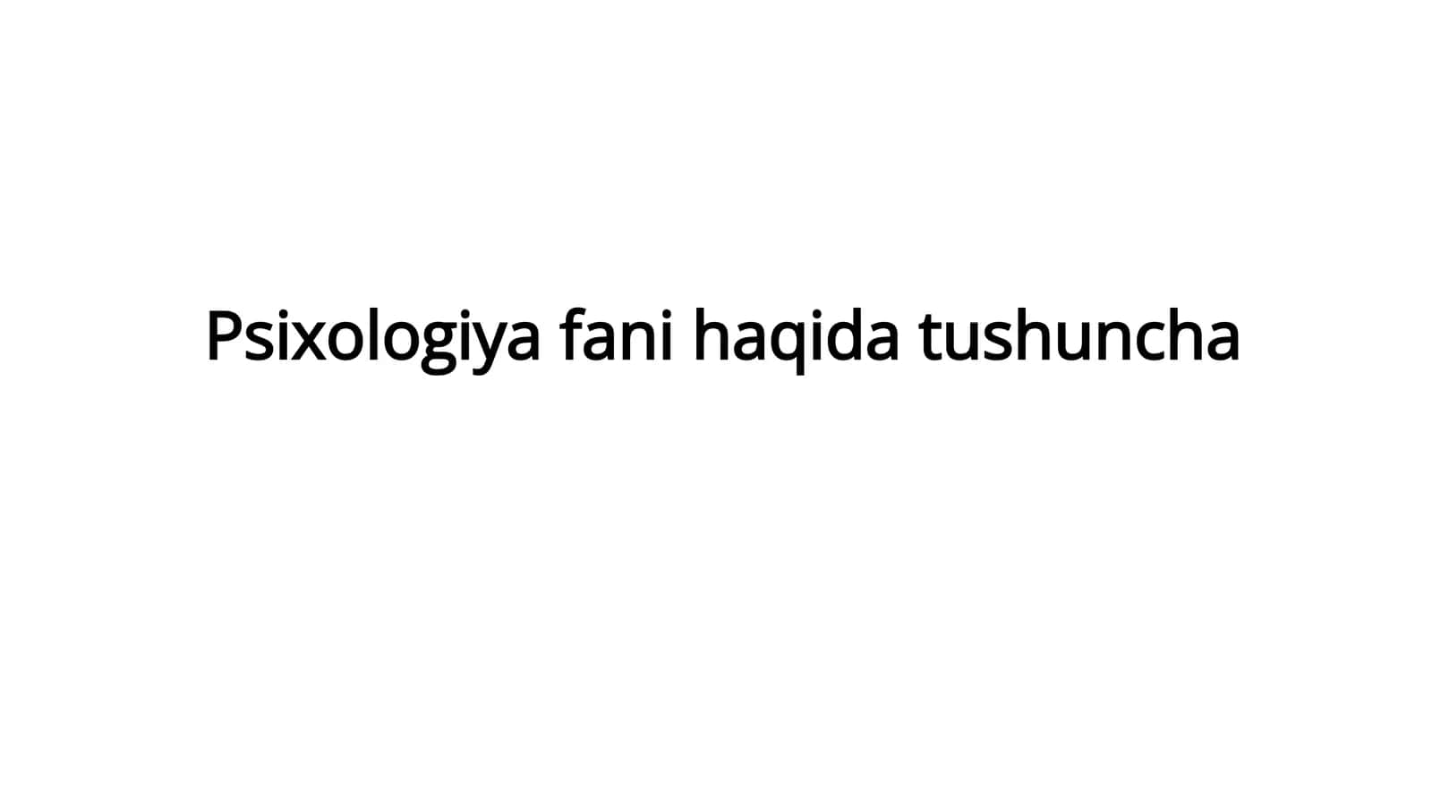 Psixologiyafanihaqidatushuncha 1