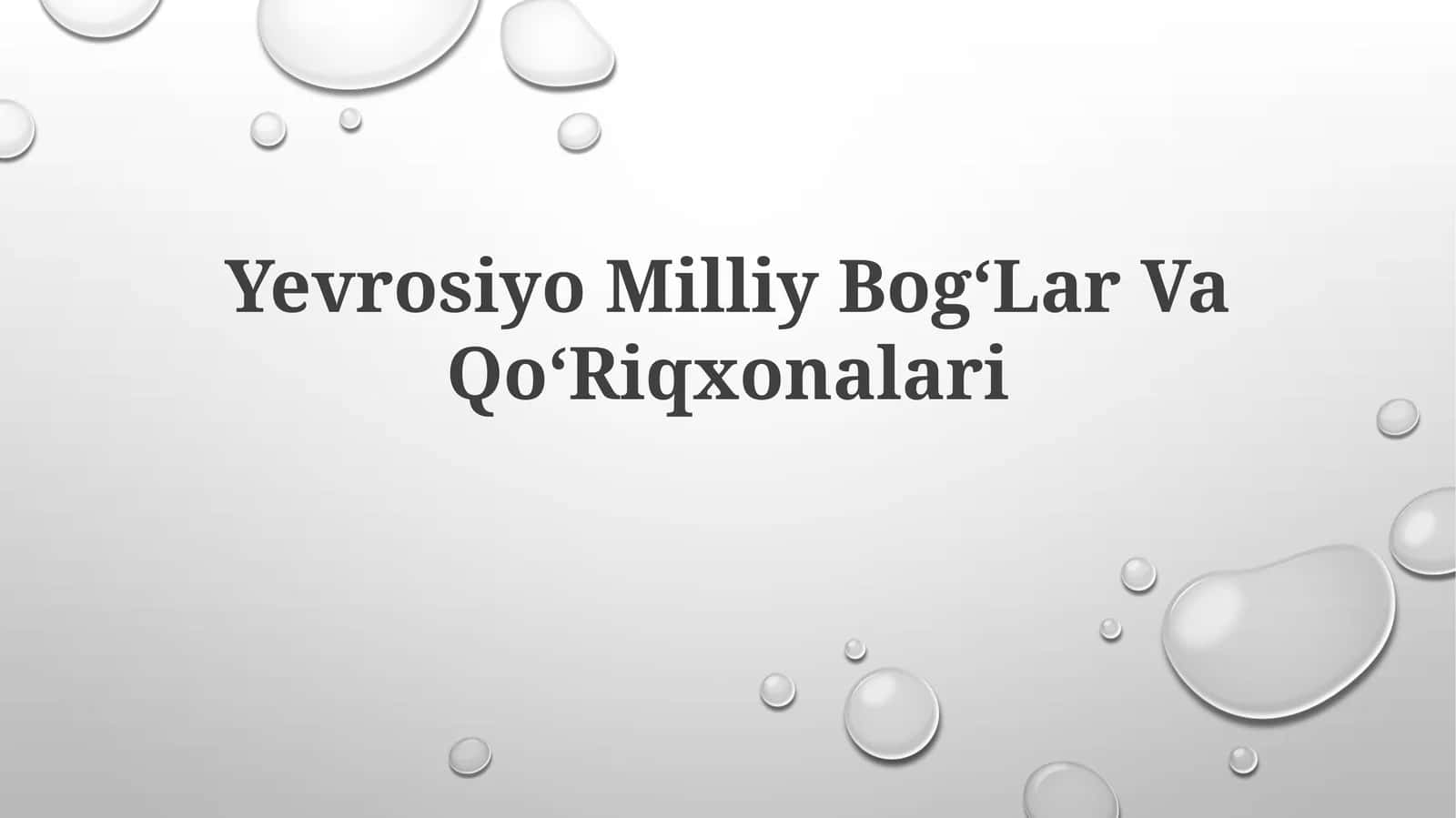 Yevrosiyo Milliy BogʻLarVaQoʻRiqxonalari 1