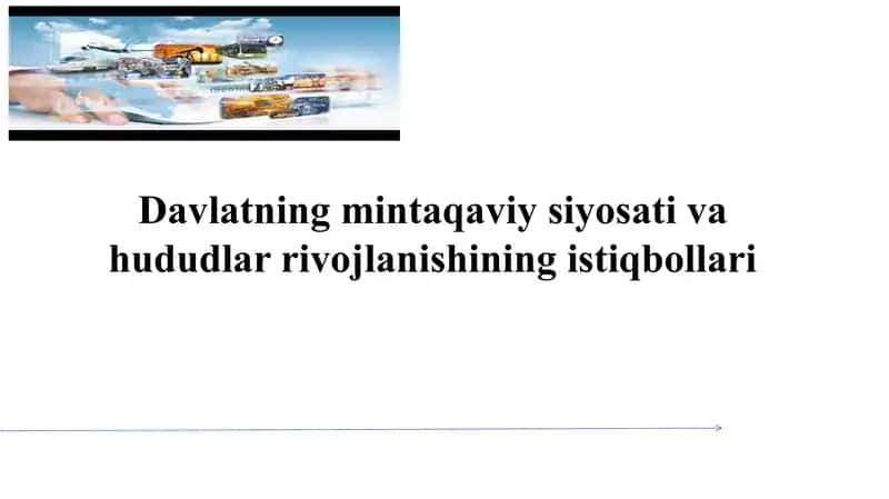 Davlatning mintaqaviy siyosati va hududlar rivojlanishining istiqbollari SLAYD 1