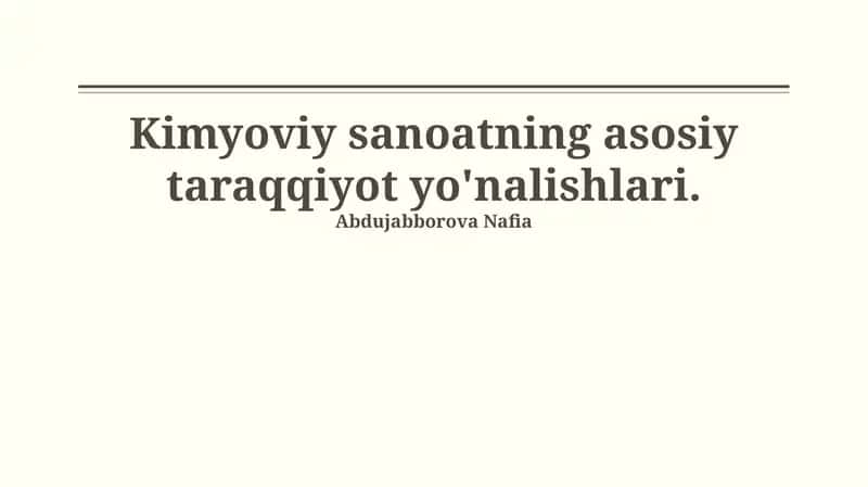Kimyoviy sanoatning asosiy taraqqiyot yo'nalishlari 1