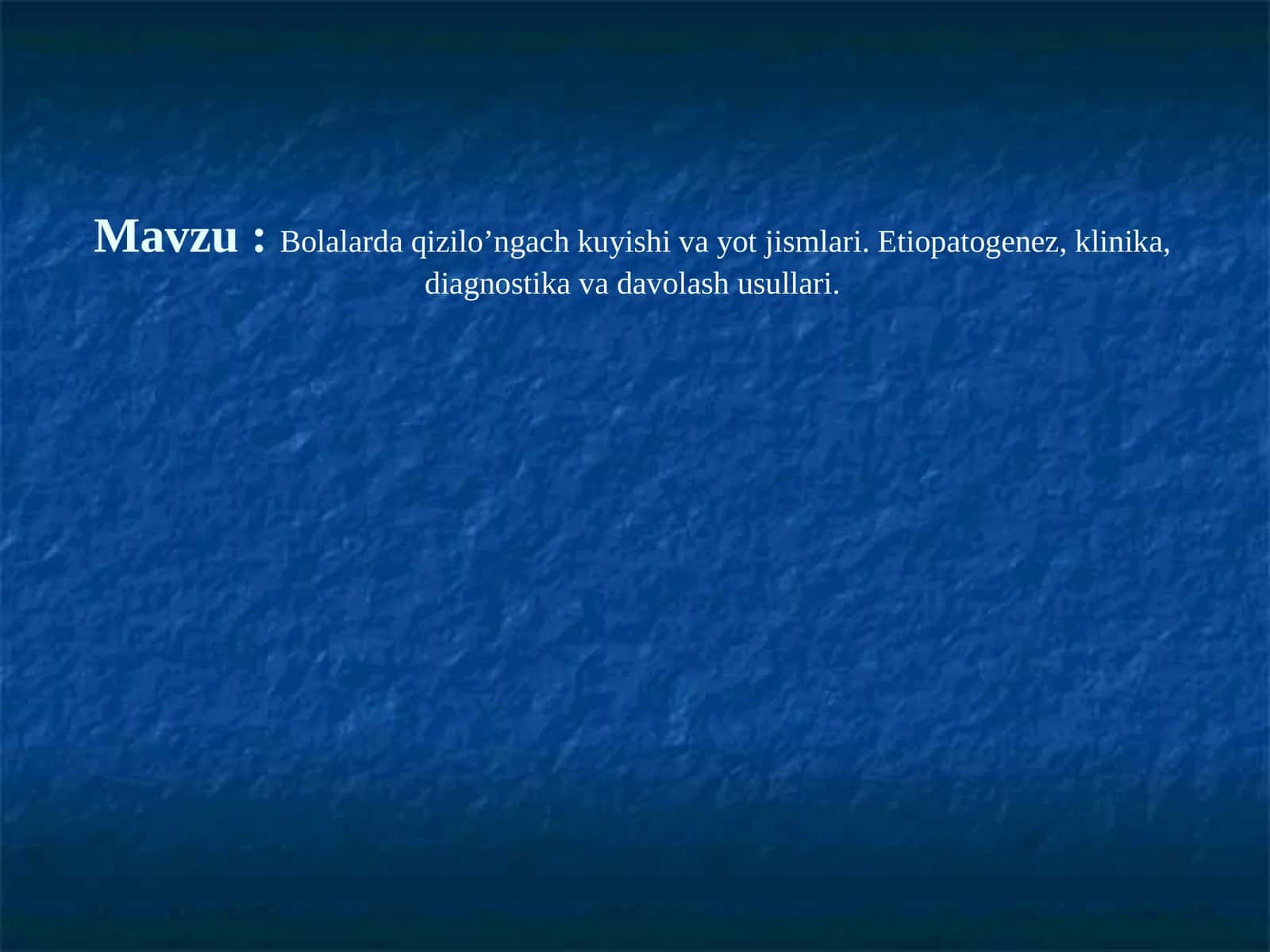 Bolalarda qizilo’ngach kuyishi va yot jismlari. Etiopatogenez, klinika, diagnostika va davolash usullari 1