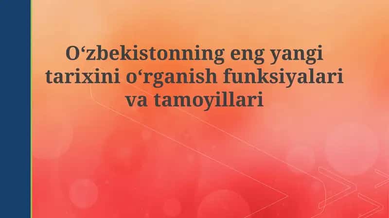 O'zbekistonning yangi tarixi: vazifalar va tamoyillar 1