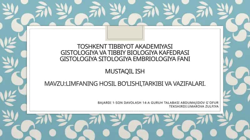 Limfaning hosil bo’lishi, tarkibi va vazifalari 1