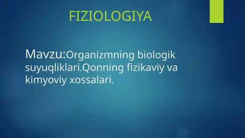Organizmning biologik suyuqliklari