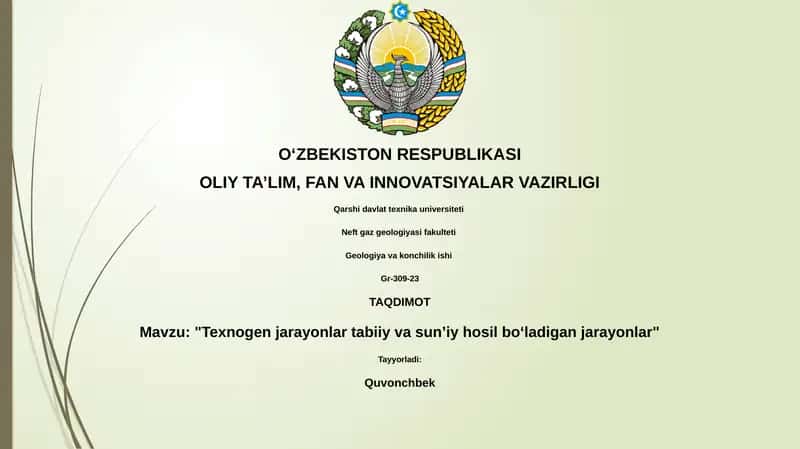 "Texnogen jarayonlar tabiiy va sunʼiy hosil boʻladigan jarayonlar" 1