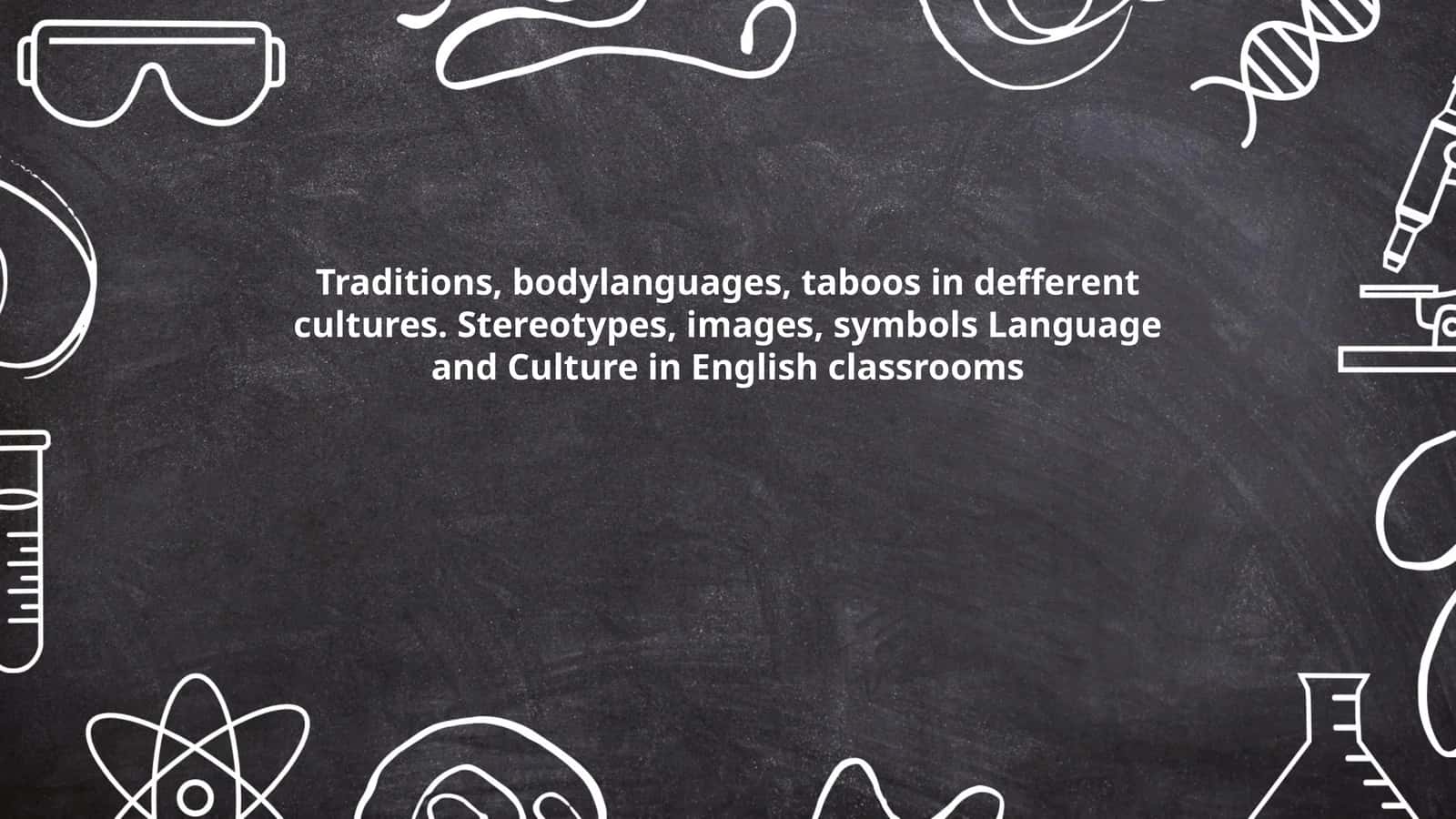 Language and Culture in English classrooms 1