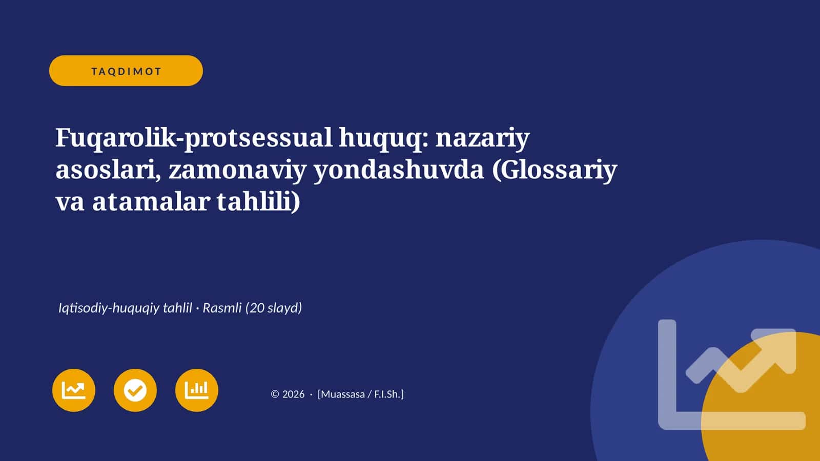 Fuqarolik-protsessual huquq: nazariy asoslari, zamonaviy yondashuvda (Glossariy va atamalar tahlili) 1