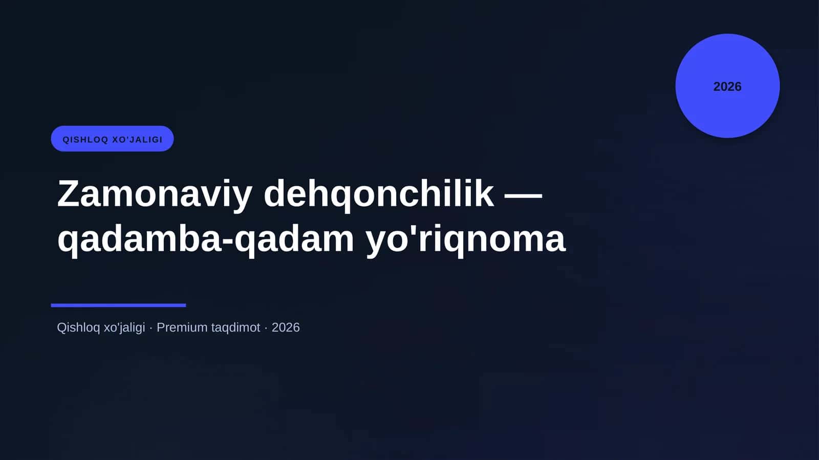 Zamonaviy dehqonchilik — qadamba-qadam yo'riqnoma 1