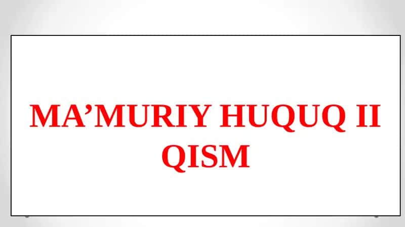 Ma’muriy Huquq II Qism 1