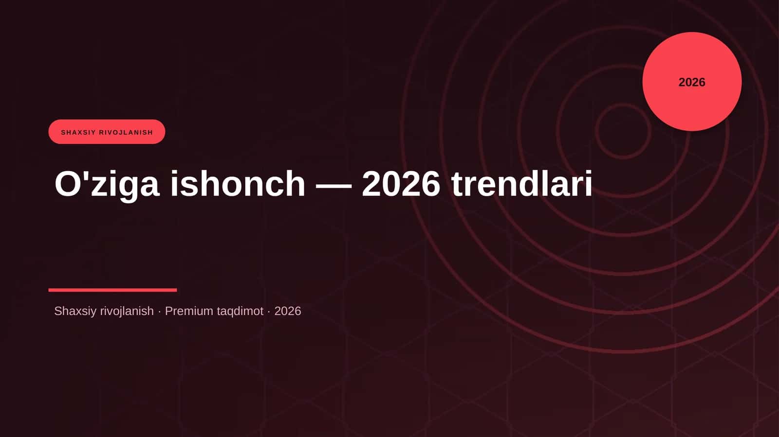 O'ziga ishonch — 2026 trendlari 1