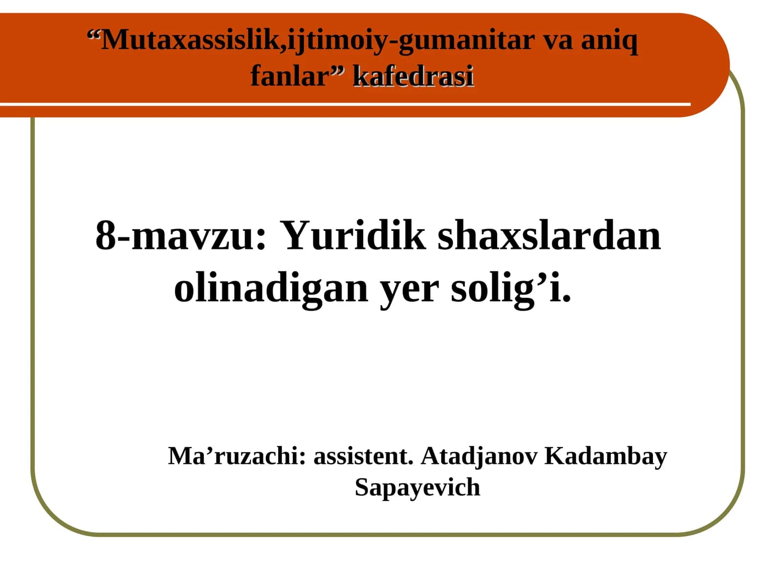 Yuridik shaxslardan olinadigan yer solig’i 1