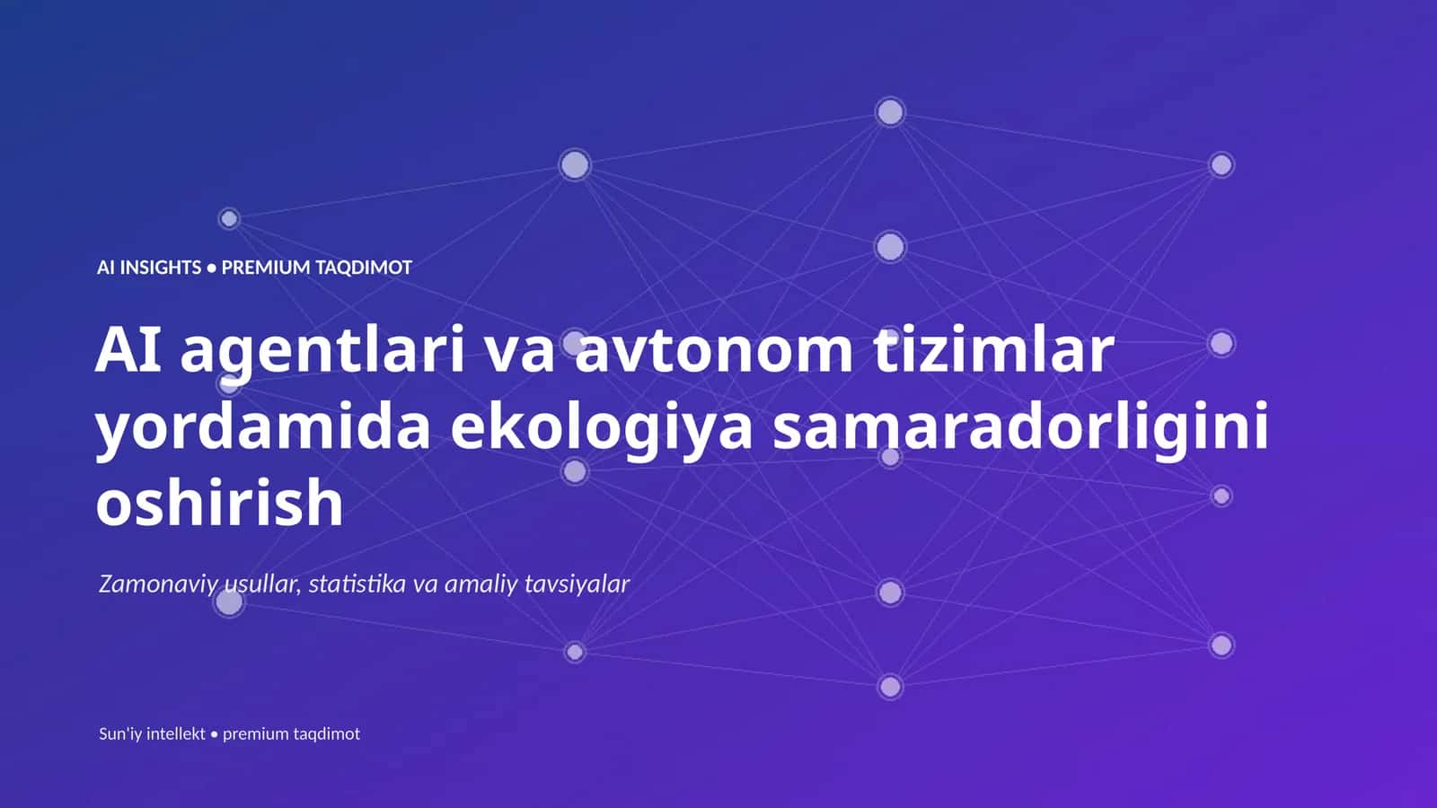 AI agentlari va avtonom tizimlar yordamida ekologiya samaradorligini oshirish 1