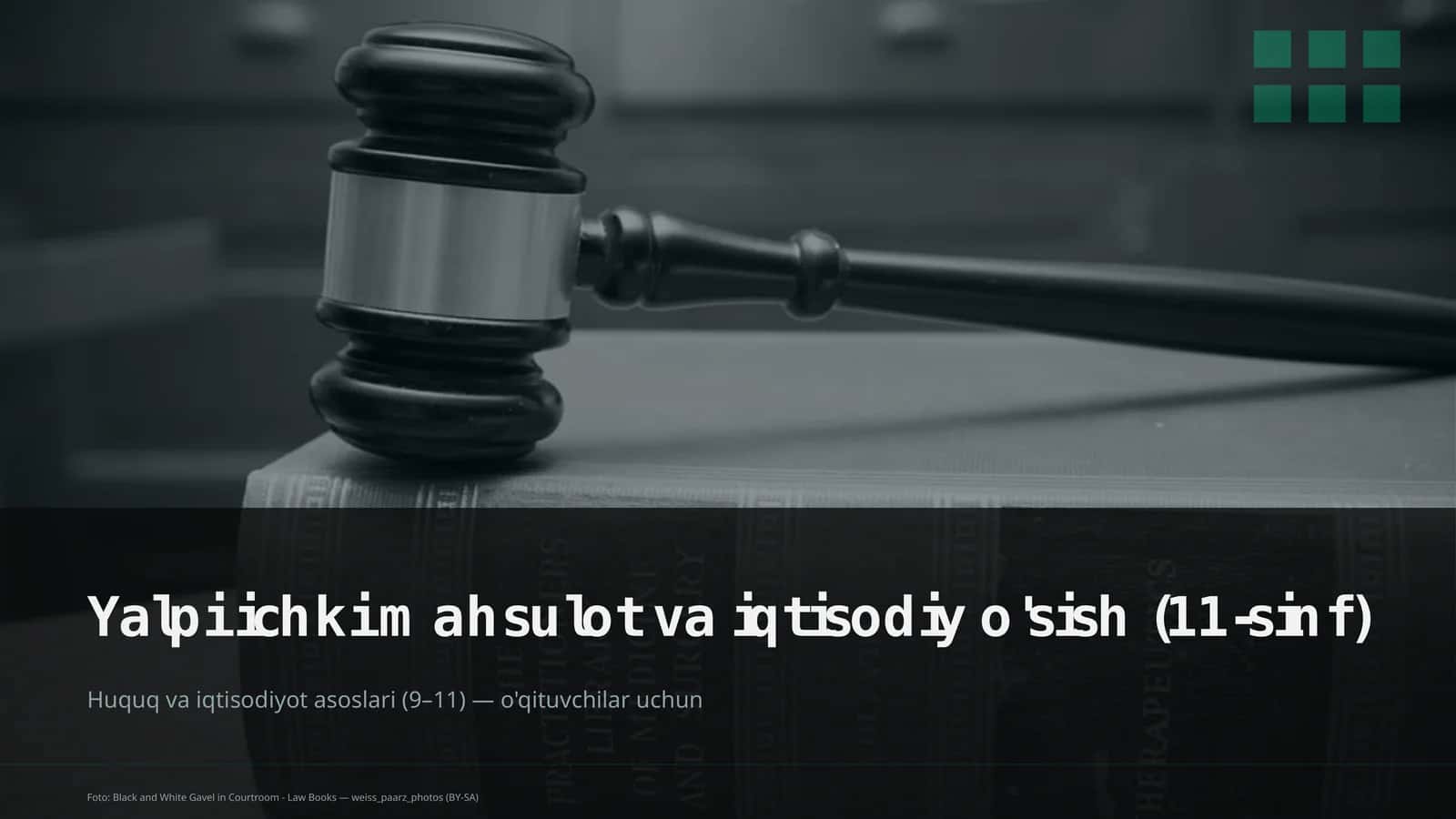 Huquq va iqtisodiyot asoslari (9–11) — o'qituvchilar uchun 1