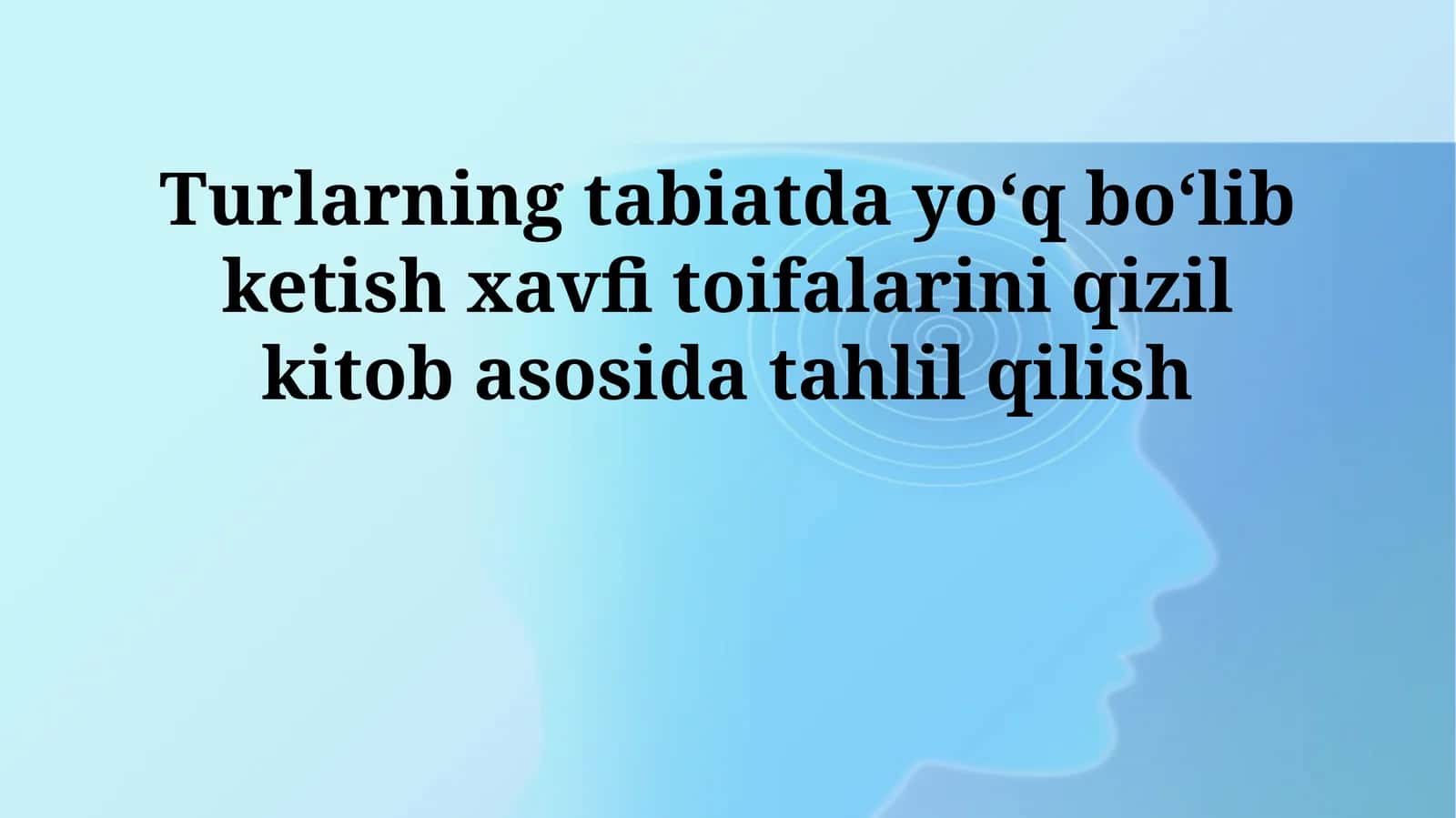 Yo'q bo'lib ketish xavfi toifalarini qizil kitob asosida tahlil qilish 1