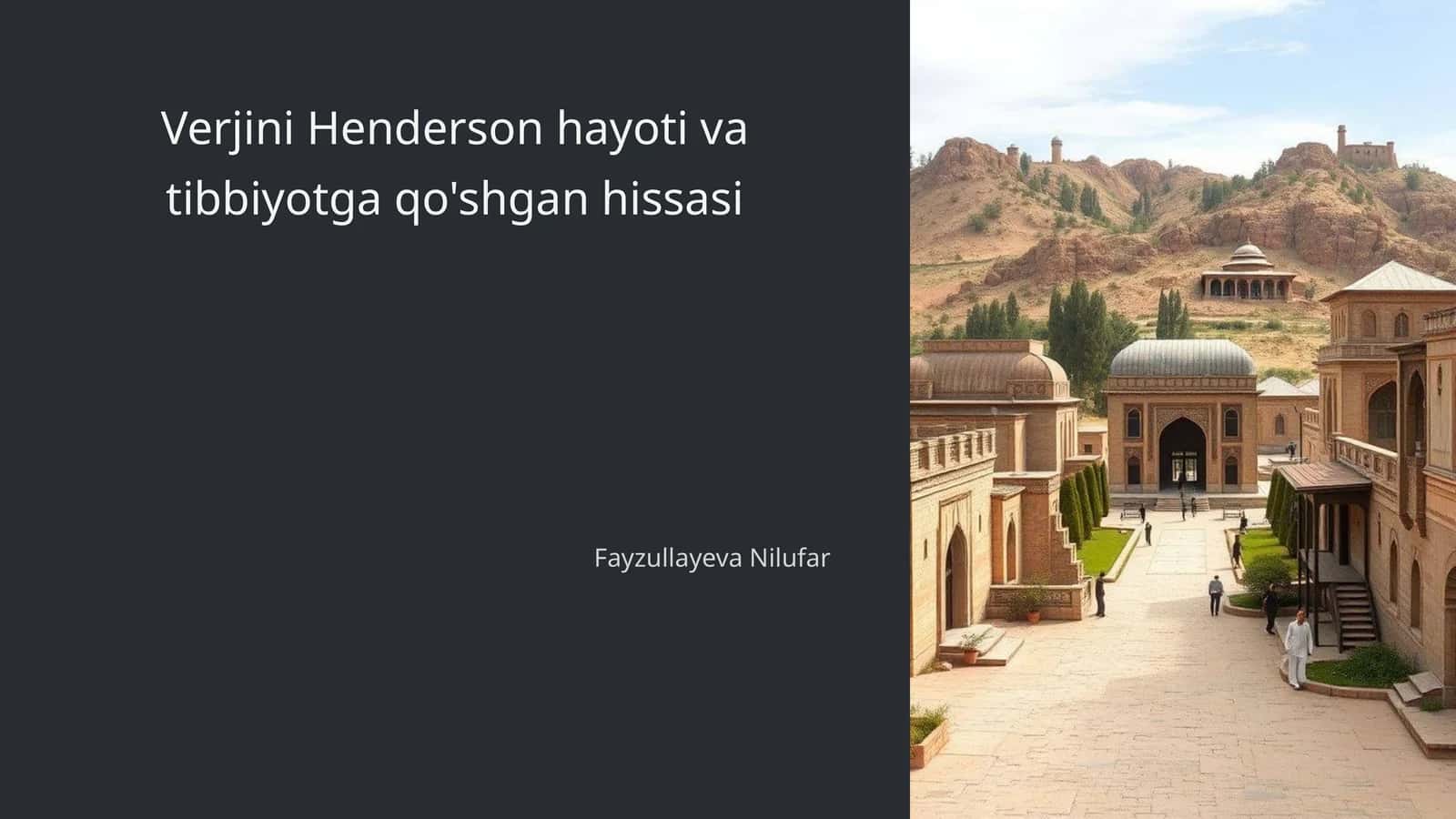 Verjini Henderson hayoti va tibbiyotga qo'shgan hissasi 1