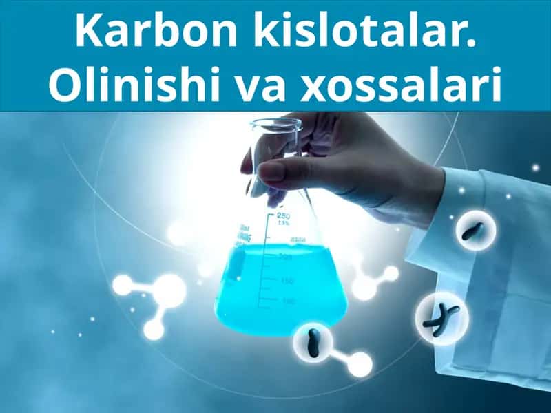 Karbonkislotalar.Olinishi va xossalari 1