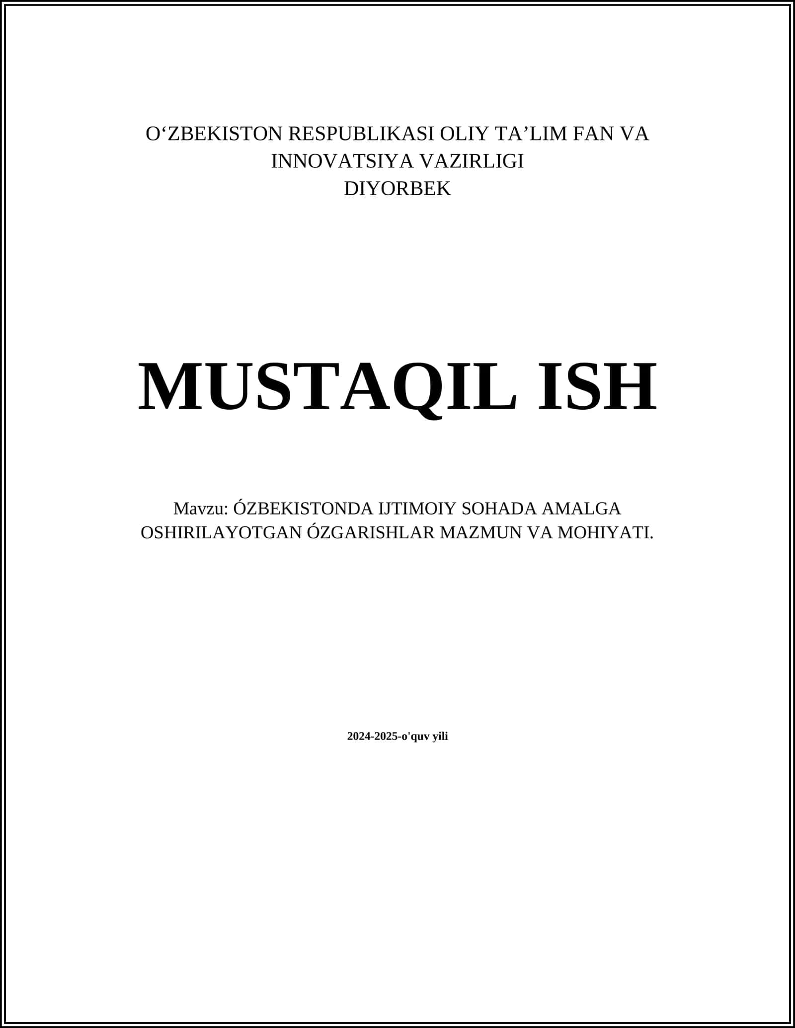 O'ZBEKISTONDA IJTIMOIY SOHADA AMALGA OSHIRILAYOTGAN O'ZGARISHLAR MAZMUN VA MOHIYATI 1