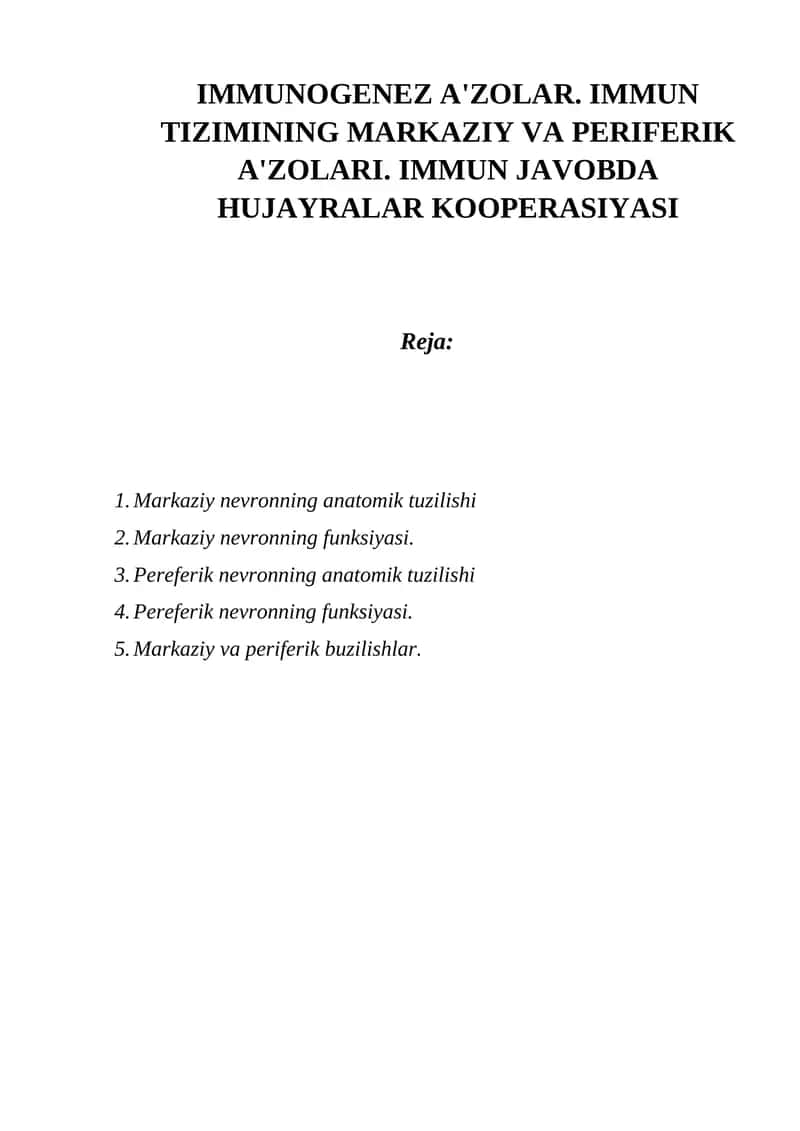 IMMUNOGENEZ A'ZOLAR. IMMUN TIZIMINING MARKAZIY VA PERIFERIK A'ZOLARI. IMMUN JAVOBDA HUJAYRALAR KOOPERASIYASI 1