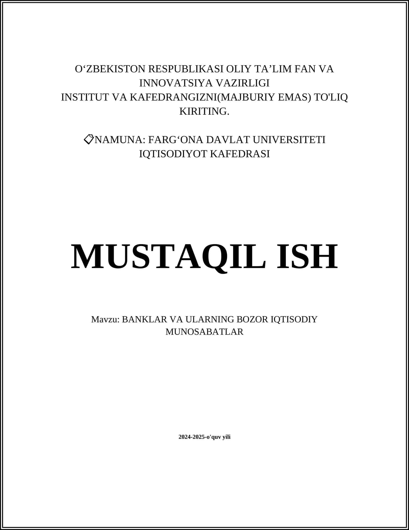 MUSTAQIL ISH Mavzu: BANKLAR VA ULARNING BOZOR IQTISODIY MUNOSABATLAR 1