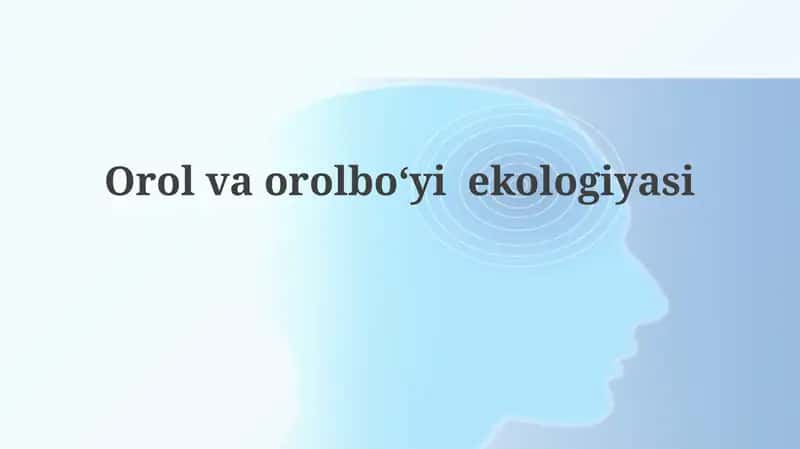 Orol va Qirg'oq Ekologiyasi 1