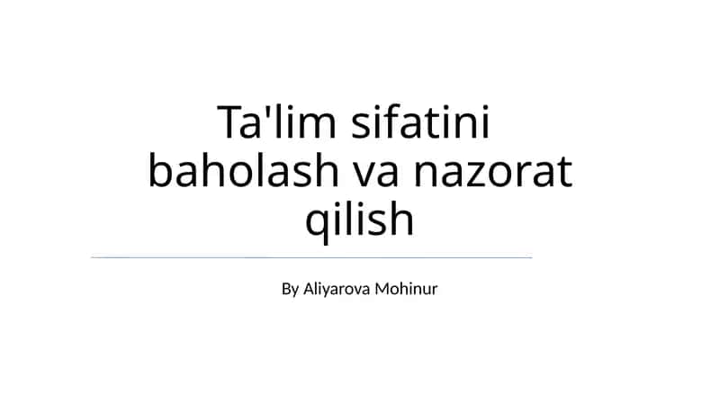 Ta'lim sifatini baholash va nazorat qilish 1