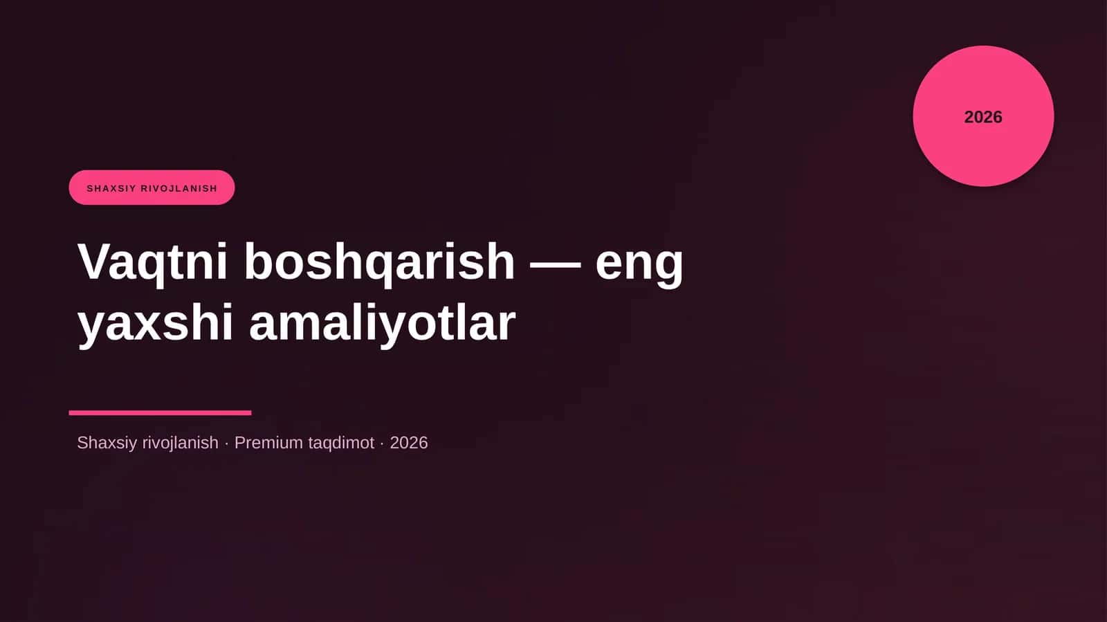 Vaqtni boshqarish — eng yaxshi amaliyotlar 1