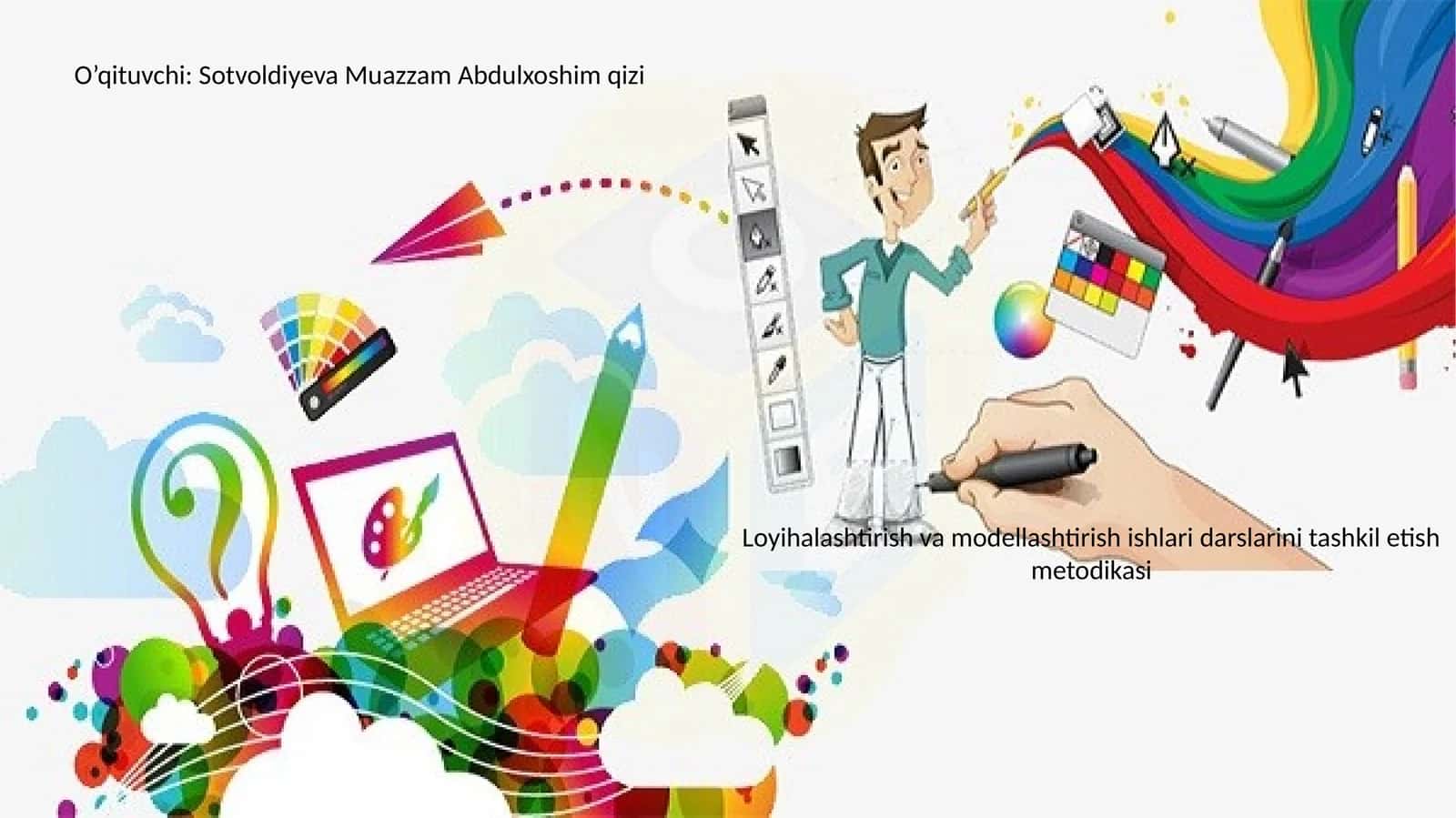 Loyihalashtirish va modellashtirish ishlari darslarini tashkil etish metodikasi 1
