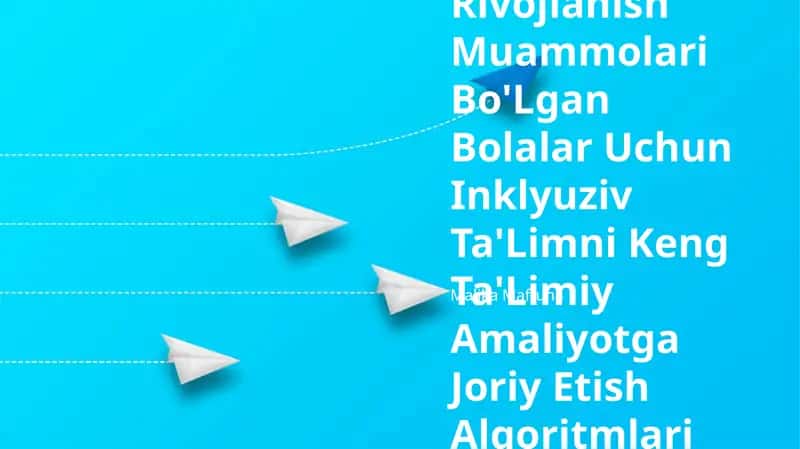 Rivojlanish Muammolari Bo'Lgan Bolalar Uchun Inklyuziv Ta'Limni Keng Ta'Limiy Amaliyotga Joriy Etish Algoritmlari 1