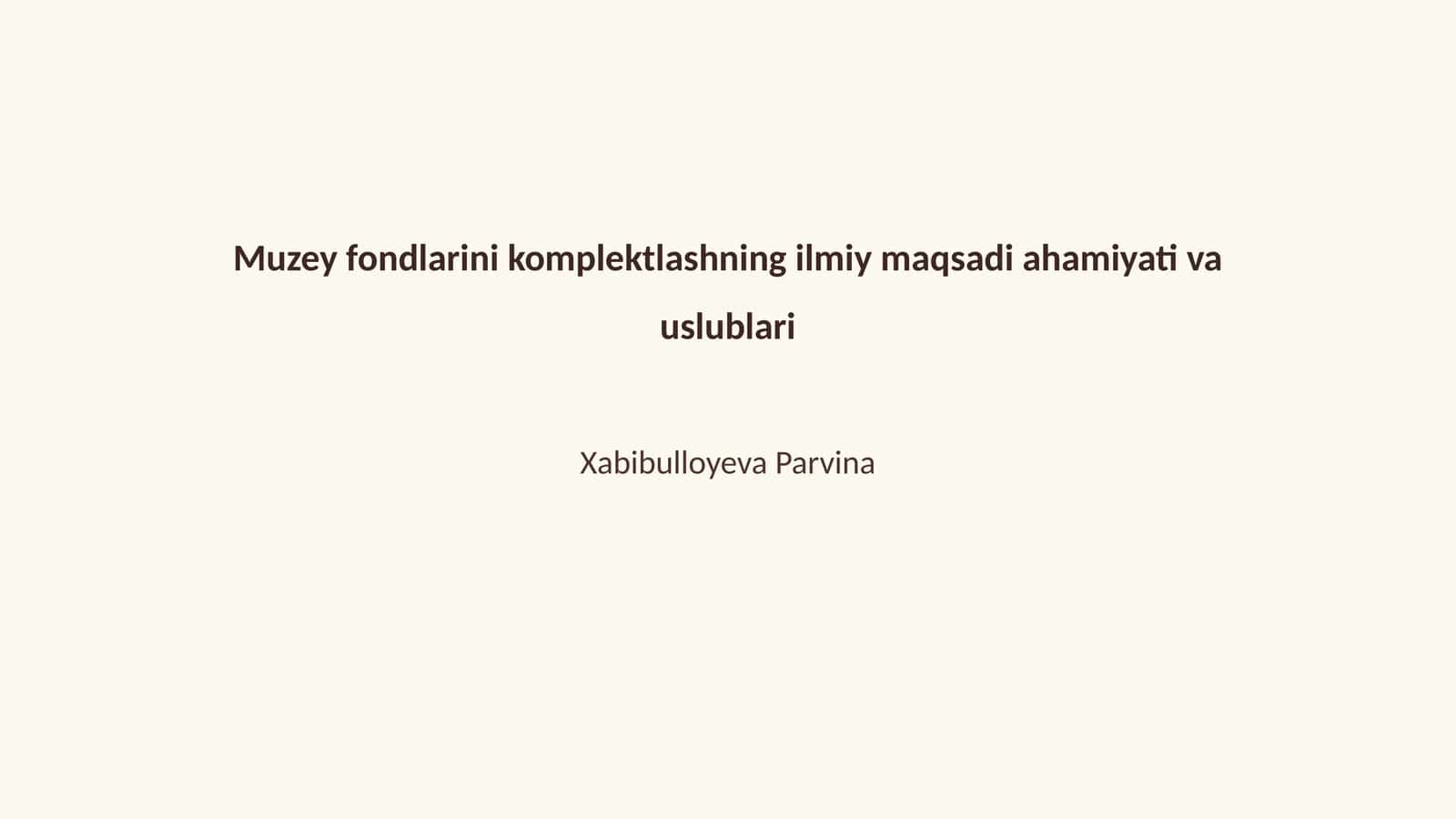 Fondlarni komplektlashning ilmiy maqsadi ahamiyati va uslublari 1
