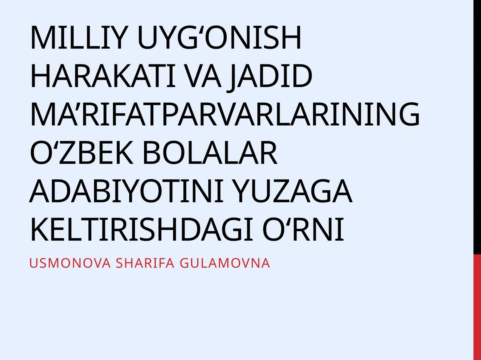 Milliy uyg‘oNish harakati va jadid ma’rifatparvarlarining o‘zbek bolalar adabiyotini yuzaga keltirishdagi o‘rni 1