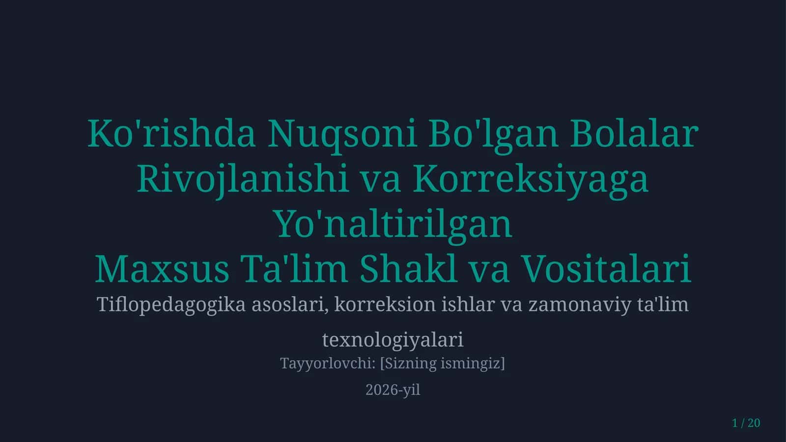 Ko'rishda nuqsoni bo'lgan bolalar rivojlanishi va korreksiyaga yoʻnaltirilgan maxsus taʼlim shakllar 1
