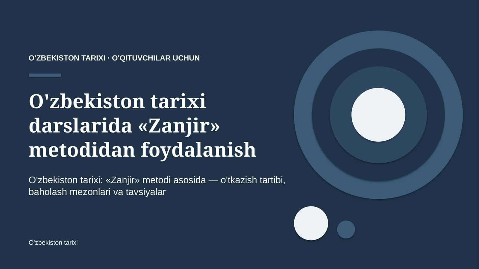 o'zbekiston tarixi darslarida zanjir metodidan foydalanish 1501 1