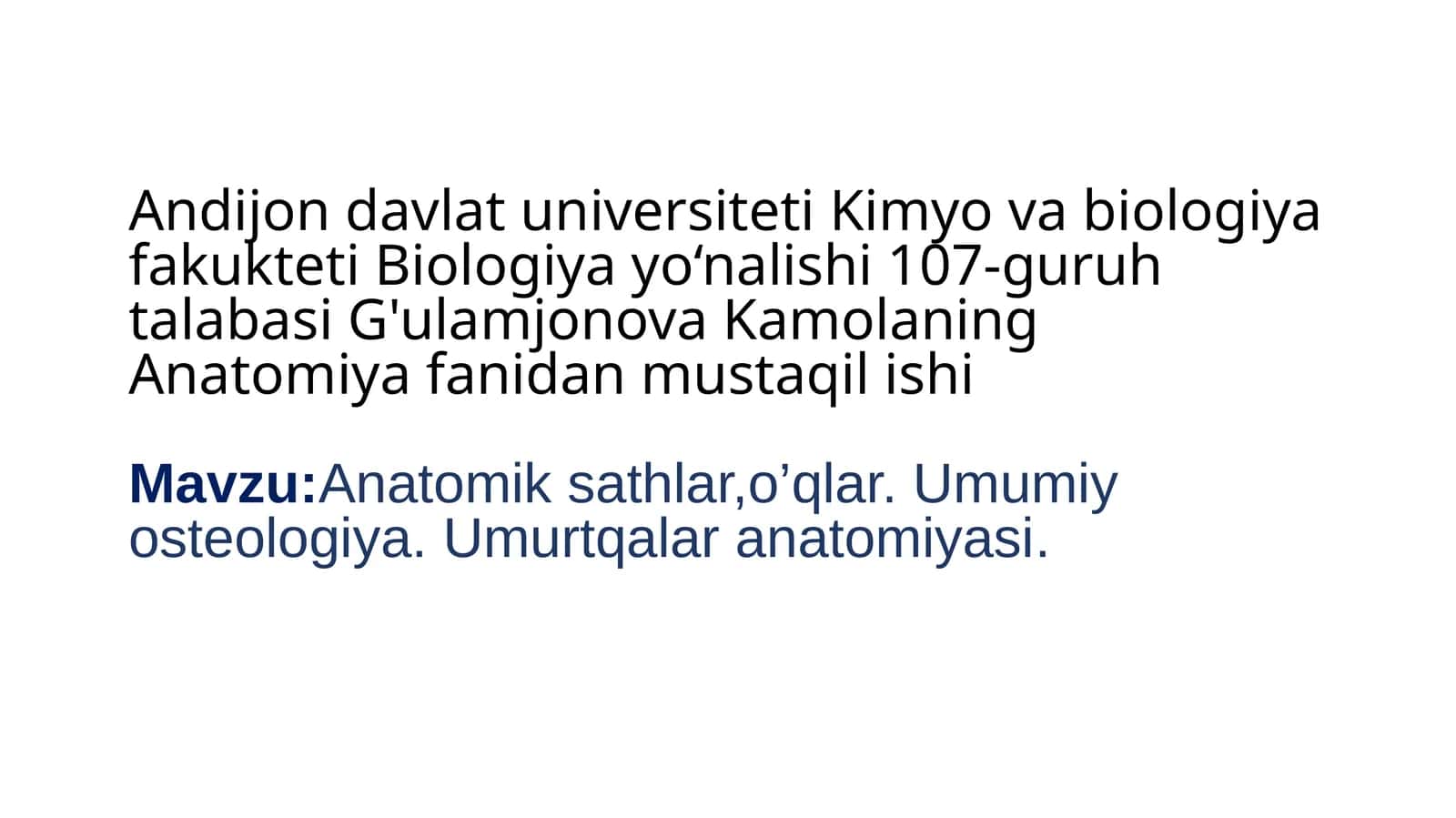 Anatomik sathlar,o’qlar. Umumiy osteologiya. Umurtqalar anatomiyasi. 1