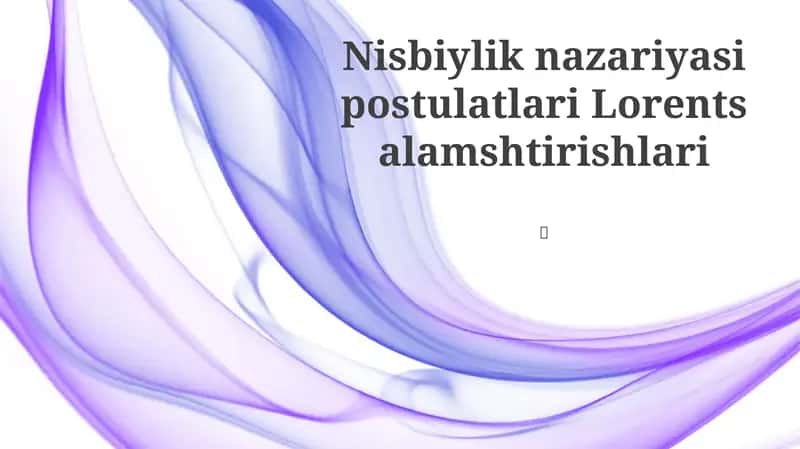 Nisbiylik nazariyasi postulatlari Lorents alamshtirishlari 1