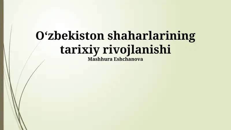 Oʻzbekiston shaharlarining tarixiy rivojlanishi 1